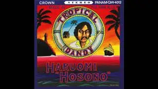 Haruomi Hosono - Tropical Dandy (1975) FULL ALBUM