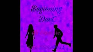 The Beginning || Duet Version ||