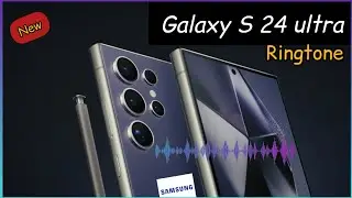 Samsung Galaxy S 24 ultra - New Ringtone | Ringtone 2024 #ringtone #samsung