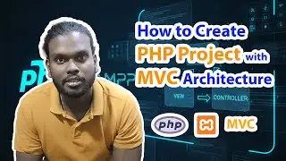 How to Create a PHP Project Using MVC Architecture | Step-by-Step Tutorial 