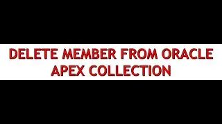 How to delete oracle apex collection member
