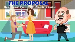 NCERT Class 10 English | The Proposal | Chapter 11 | Hindi Explanation | Animated