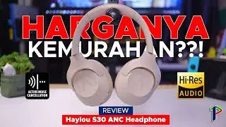 Ini seriusan harganya segini??! - Haylou S30 ANC Headphone Review Indonesia