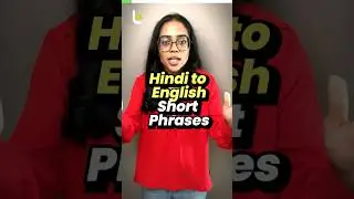 Short Phrases - Hindi से English Translation - Daily Use English Sentences 