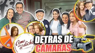 DETRÁS DE CÁMARAS DE COMO DICE EL DICHO 2023