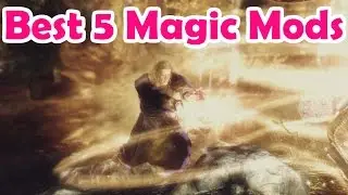 Best Skyrim Magic Mods Of All Time (2015)