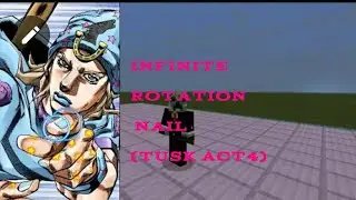 JoJo Stand Turtorial Series #4-Infinite Rotation Nail Shot (Tusk Act 4)