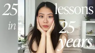 25 things i learned at 25 - lessons in dream chasing, money & career
