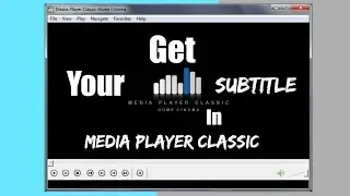 How To Get Subtitle For Your Movies In Media Player Classic