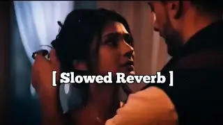 Izhar Hua Hame Bhi Pyar Hua | Slowed Reverb - Lofi