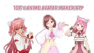 Top 3 Anime Avatar Maker Apps 2022 | 3D Characters with Poses + Join My Group in Project Z ♥