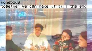 homebody. - together we can make it till the end