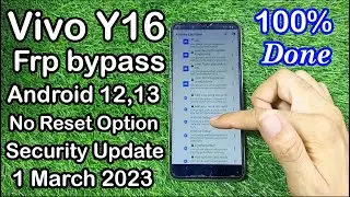 Vivo Y16 Frp Bypass Without pc Android 12 Reset Option Not Working Security Patch 1 March 2023