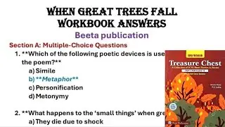 When Great Trees Fall Poem Workbook Answers | Beeta Publication Treasure Chest Book | Class 10 icse