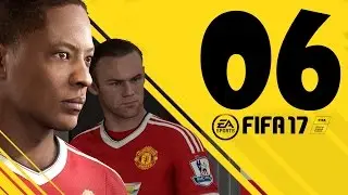 Прохождение FIFA 17— 06 — [Без комментариев]