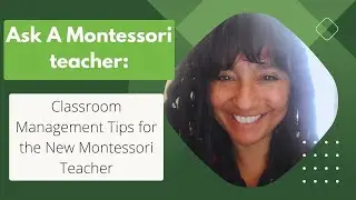 Ask a Montessori teacher: what you wished your Montessori training program would have told you