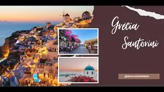 As mais Belas e Incríveis Paisagens: Ilha de Santorini - Grécia