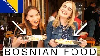 Is Bosnian Food any Good? First Time trying with Local Girls in Sarajevo