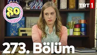 Seksenler 273. Bölüm