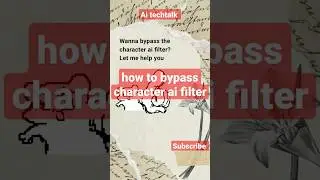 Cracking the Character AI Filter: How To Bypass Character AI Filter