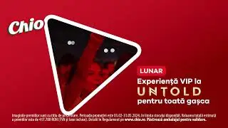 Chio Castiga o experienta VIP la Untold pe luna si dai PLAY distractiei!