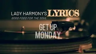 Everybody Get Up (Monday) - Lady Harmony