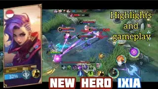 New Hero Ixia | Highlights and Gameplay | Mobile Legends: Bang Bang