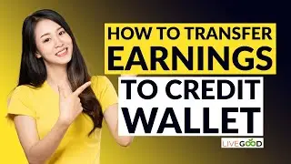 How to Transfer Earnings to Credit Wallet in LiveGood