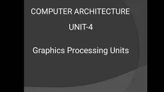 Graphics Processing Unit