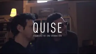 EMI - Crónicas De Una Grabación: Quise