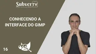 Conhecendo a Interface do GIMP