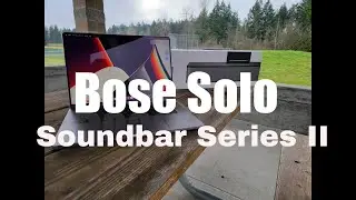 Checking Out The Bose Solo Soundbar II