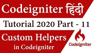 How to Create Custom Helper in Codeigniter? || Codeigniter Tutorial in Hindi Part - 11 | learn2smart