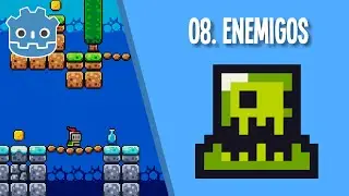 08. Enemigos. Plataformas 2D con Godot.
