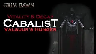 Vitality Cabalist Valguur's Hunger Guide (Necromancer + Occultist) [Grim Dawn] [Update 2]