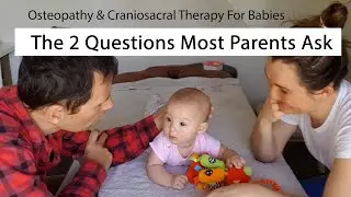 Osteopathy and Craniosacral Therapy For Babies - A Quick Guide For Parents