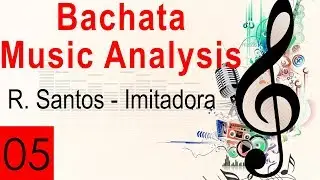 Bachata Musicality 05 | Imitadora- R.Santos | D.A. Dance Company