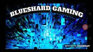 The New Gaming Channel | Blueshard Gaming