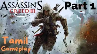 ASSASSIN'S CREED 3 REMASTERED Tamil Gameplay Part 1 - INTRO (AC3)