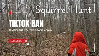 Tiktok Ban squirrel hunt