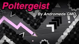 [GD] Poltergeist by Andromeda GMD 100% (insane demon)