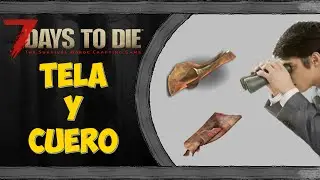 [TRUCONSEJO] 7 DAYS TO DIE ᴴᴰ | Otras maneras de conseguir TELA Y CUERO | @YoSuboDeToh