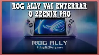 Rog Ally com Preço Reduzido e Steam OS: Tectoy em Apuros com o Zeenix Pro!