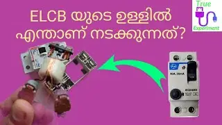 Explain ELCB/What is the inner workings of ELCB?/True Experiment/malayalam