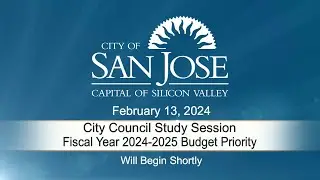 FEB 13, 2024 |  City Council Study Session - Fiscal Year 2024-2025 Budget Priority