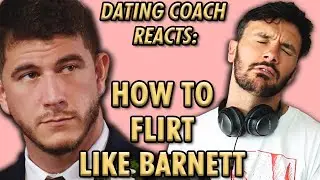 Dating Coach Reacts to LOVE IS BLIND - Barnett's Flirting Technique Explained