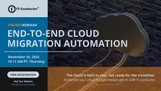 IT-Conductor Webinar - End-to-End Cloud Migration Automation
