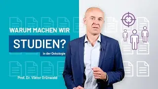 Warum machen wir Studien? – Prof. Dr. Viktor Grünwald