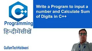 Sum of digits program in C++ || Write a program to Calculate Sum of digits in C++