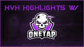 4# onetap hvh highlights ft.onetap.com